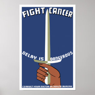 Poster Combattre le retard de cancer est dangereux — WPA