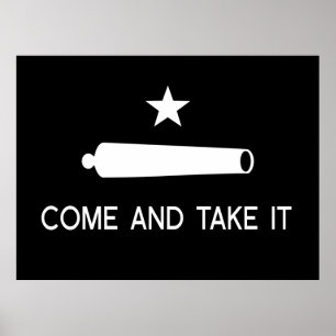 Poster Come and Take It Flag ~ Texas