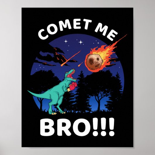 Poster Comet Me Bro Funny Boxing T Rex Dinosaur Pun Extin (Devant)