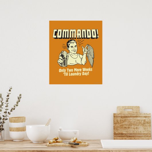 Poster Commando : 2 Semaines Jusqu'À La Lessive Jour (Cuisine)