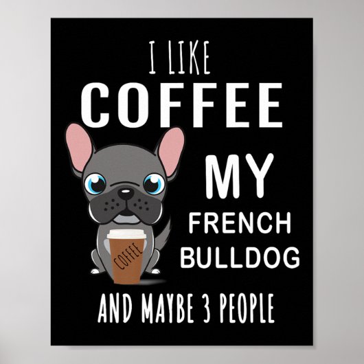 Poster Comme le café avec mon ami bouledogues (Devant)