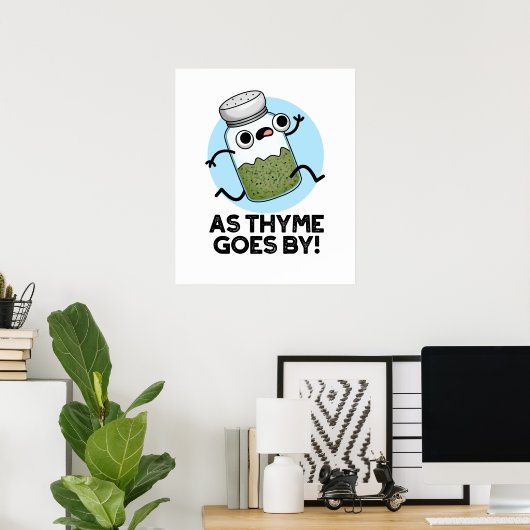 Poster Comme Le Thyme Va Par Funny Herb Spice Pun (Bureau à domicile)