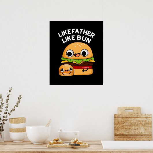 Poster Comme Père Comme Bun Funny Food Pun Dark BG (Cuisine)