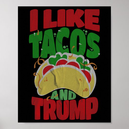 Poster Comme Tacos Et Trump - Hilarié Conservateur (Devant)