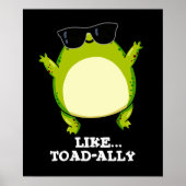 Poster Comme Toad-ally Funny Toad Pun Dark BG (Devant)