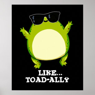 Poster Comme Toad-ally Funny Toad Pun Dark BG