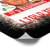 Poster Commence à ressembler beaucoup à ce que je vous ai (Coin)