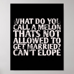 Poster Comment Appelez-Vous Un Melon Qui N'Est Pas Autori