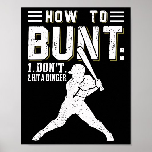 Poster Comment Bunt Ne Frappez Pas Un Dinger Drôle Byseby (Devant)