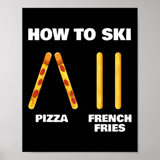 Poster Comment skier Drôle Moniteur de ski Pizza Frites F (Devant)