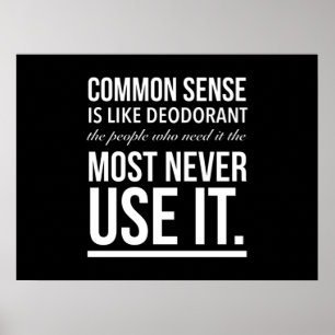Poster Common sense is like deodorant funny quota white p