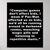 Poster Computer Games Dont Affect Us Funny  (Devant)