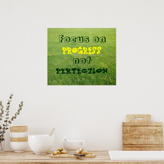 Poster Concentrez-vous sur le progrès, pas sur la perfect (Cuisine)