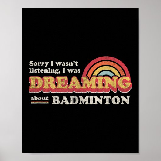 Poster Conception de badminton, n'écoutait pas, rêvait de (Devant)