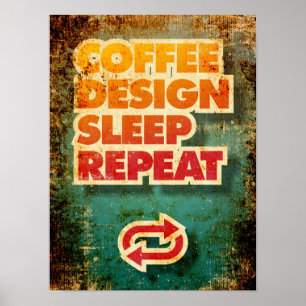 Poster Conception de café Dormir Répéter les concepteurs 