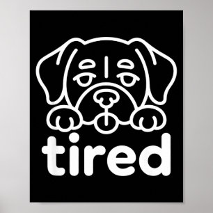 Poster Conception de chien fatigué mignon
