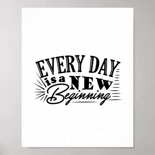 Poster Conception de citation de nouveau début chaque jou (Devant)