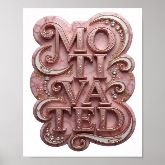 Poster Conception de déclaration rose frappante MOTIVÉE (Devant)