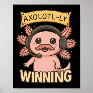 Poster Conception de joueur drôle gagnant Axolotl-ly pour