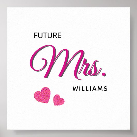 Poster Conception de mariage personnalisée Future Mrs (Devant)
