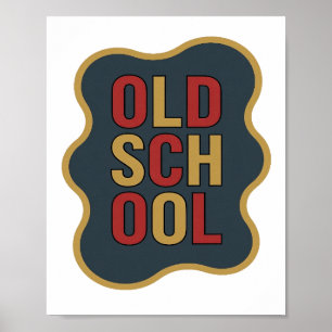 Poster Conception de slogan OLD SCHOOL Chic Gold