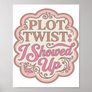 Poster Conception de slogan PLOT TWIST rose ICONIQUE JE S