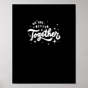 Poster Conception Inspirante Nous Sommes Meilleurs Ensemb