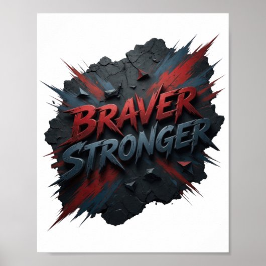 Poster Conception Rouge Chic BRAVER STRONGER (Devant)