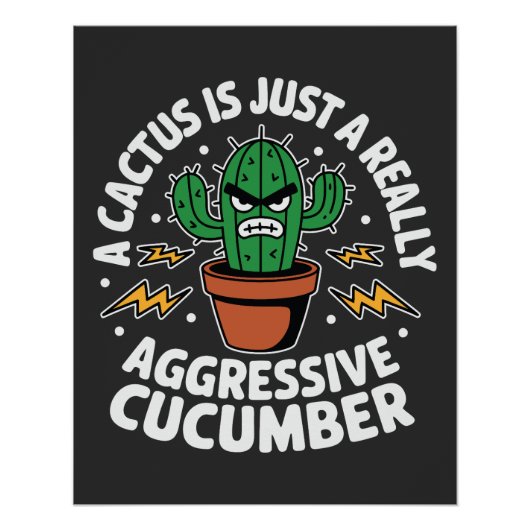 Poster Concombre Agressif – Blague Drôle de Cactus (Devant)
