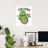 Poster Concombre de Cook Funny Concomber Pun (Bureau à domicile)