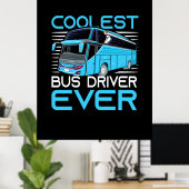 Poster Conducteur de bus le plus froid jamais (Bureau à domicile)