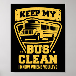 Poster Conducteur De Bus Scolaire Garder Mon Bus Propre J