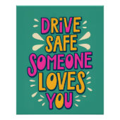 Poster Conduisez en toute sécurité Quelqu'un vous aime (Devant)