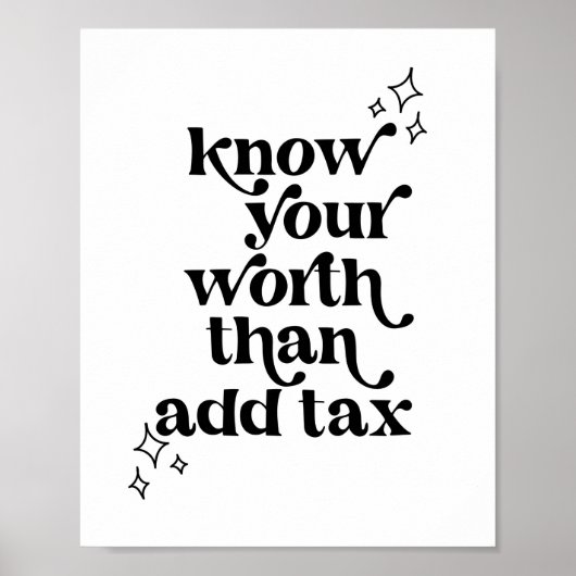 Poster Connaissez votre valeur au lieu d'ajouter une poli (Devant)