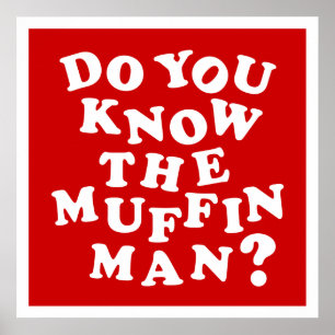 Poster Connaissez-vous l'homme muffin ?
