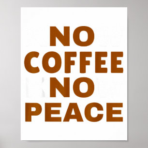 Poster Connaître Café Connaître Paix Amusant Amateur de C