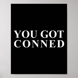 Poster Conned Funny Trump