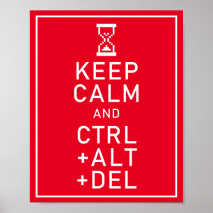 Poster Conserver calme et CTRL + ALT + DEL Funny Programm