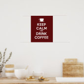 Poster Conserver le calme et boire du café (Cuisine)
