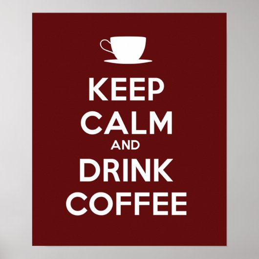 Poster Conserver le calme et boire du café (Devant)