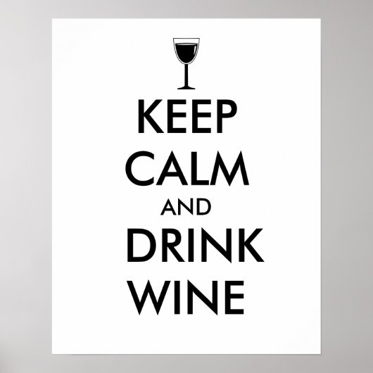 Poster Conserver le calme et boire vin Lover sur mesure (Devant)