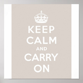Poster Conserver Le Calme Et Continuer Sur Taupe
