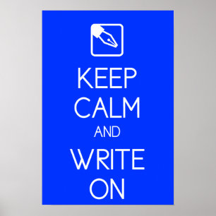 Poster Conserver le calme et écrire sur l'impression