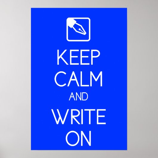Poster Conserver le calme et écrire sur l'impression (Devant)