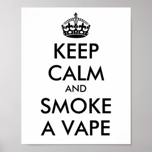 Poster CONSERVER LE CALME et FUMER UN VAPE - Changer d'ar