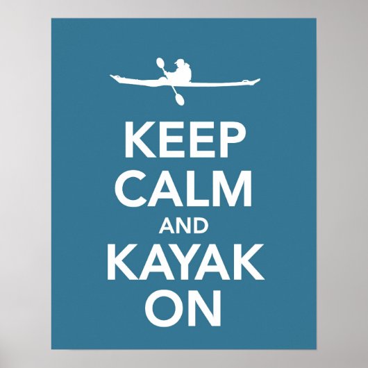 Poster Conserver le calme et le kayak Sur l'impression ou (Devant)