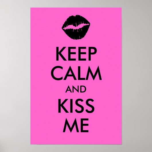 Poster Conserver le calme et m'embrasser Imprimer (Devant)
