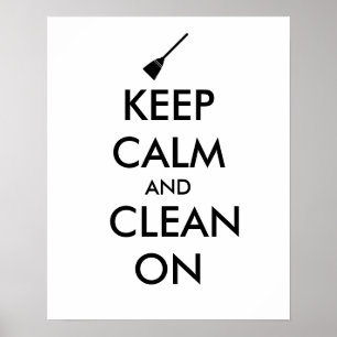 Poster Conserver le calme et nettoyer sur mesure