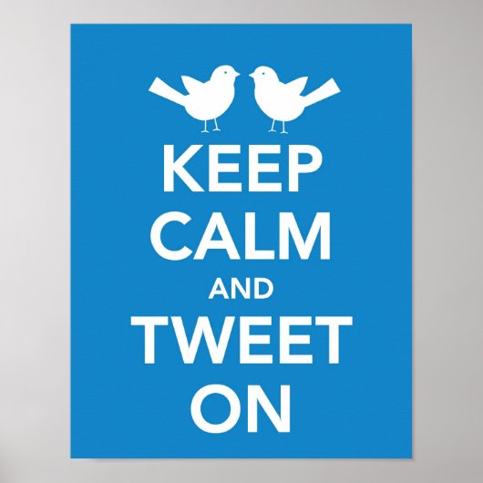 Poster Conserver le calme et Tweeter sur papier (Devant)