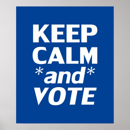 Poster "Conserver le calme et voter" blanc, bleu (Devant)